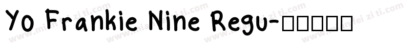 Yo Frankie Nine Regu字体转换